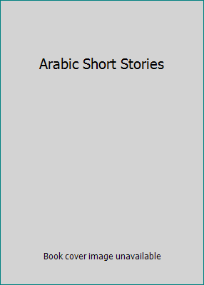 Arabic Short Stories 0704323672 Book Cover