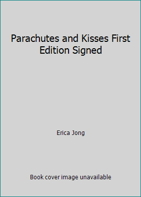 Parachutes and Kisses First Edition Signed B001IV1T5A Book Cover
