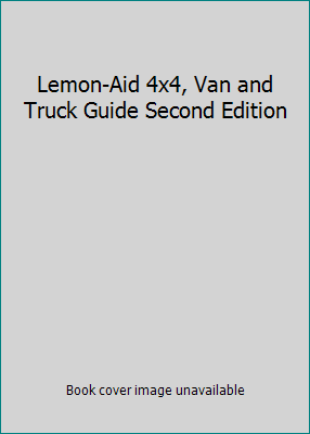 Lemon-Aid 4x4, Van and Truck Guide Second Edition 0773757325 Book Cover