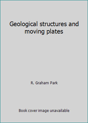 Geological structures and moving plates 021692250X Book Cover