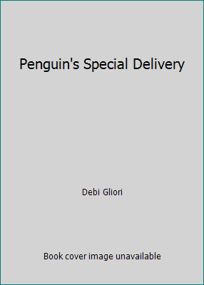 Penguin's Special Delivery 0439631076 Book Cover