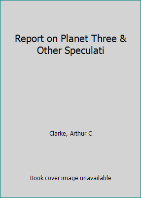 Report on Planet Three & Other Speculati 1112957421 Book Cover