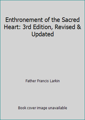 Enthronement of the Sacred Heart: 3rd Edition, ... B00D38AC1I Book Cover