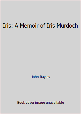 Iris: A Memoir of Iris Murdoch 075401407X Book Cover