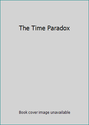 The Time Paradox 1423131770 Book Cover