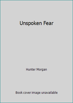 Unspoken Fear 0739466909 Book Cover