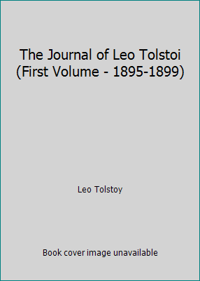 The Journal of Leo Tolstoi (First Volume - 1895... B071K7WCKC Book Cover