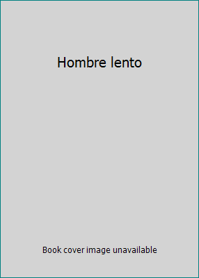 Hombre lento 9586393976 Book Cover
