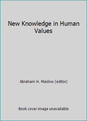 New Knowledge in Human Values 0895269783 Book Cover