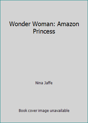 Wonder Woman: Amazon Princess 0613714717 Book Cover