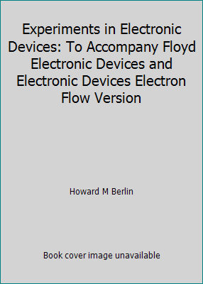Experiments in Electronic Devices: To Accompany... 0023084227 Book Cover