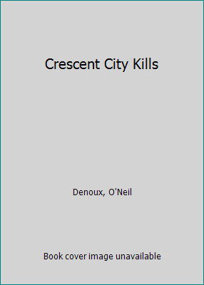 Crescent City Kills 082173752X Book Cover