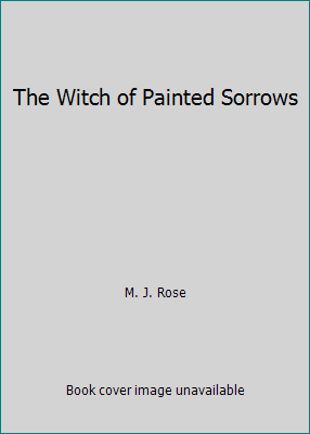 The Witch of Painted Sorrows 1476799822 Book Cover