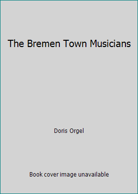 The Bremen Town Musicians 0761316949 Book Cover