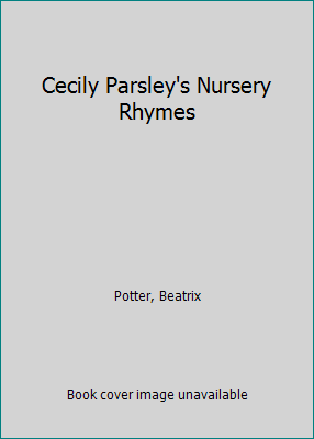 Cecily Parsley's Nursery Rhymes 0241300533 Book Cover