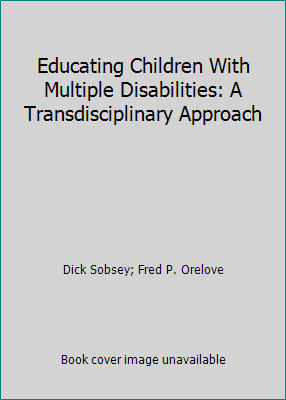 Educating Children With Multiple Disabilities: ... 1557660778 Book Cover