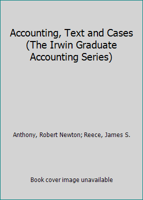 Accounting, Text and Cases (The Irwin Graduate ... 0256123721 Book Cover