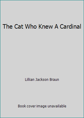 The Cat Who Knew A Cardinal B00C6PO7PG Book Cover