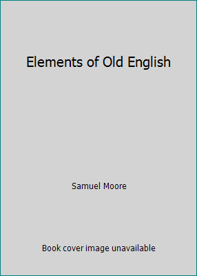 Elements of Old English 0911586237 Book Cover