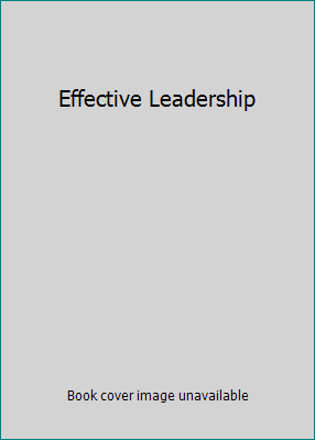 Effective Leadership 0324785364 Book Cover