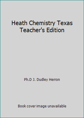 Heath Chemistry Texas Teacher's Edition 0669203688 Book Cover