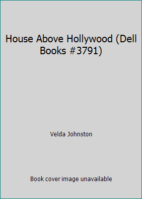 House Above Hollywood (Dell Books #3791) B0014CMTBQ Book Cover