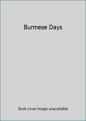 Burmese Days 0436350017 Book Cover