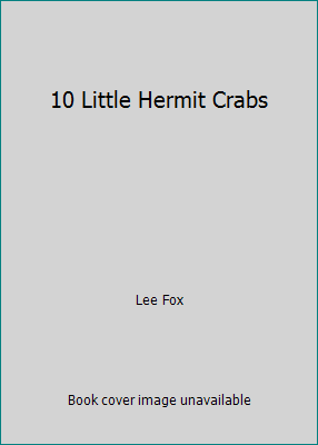 10 Little Hermit Crabs 0545591228 Book Cover