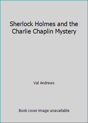 Sherlock Holmes and the Charlie Chaplin Mystery 0947533214 Book Cover