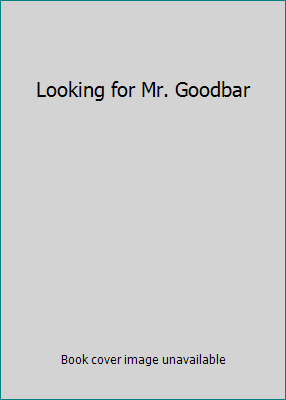 Looking for Mr. Goodbar B002CNVM5U Book Cover