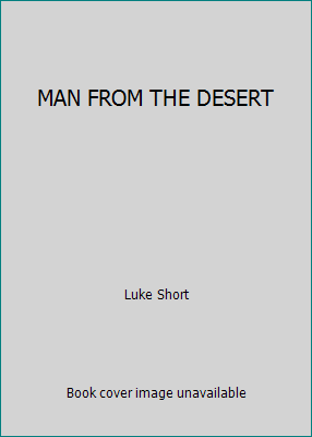 MAN FROM THE DESERT B001NRSTG6 Book Cover