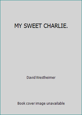 MY SWEET CHARLIE. B000LY4NEY Book Cover