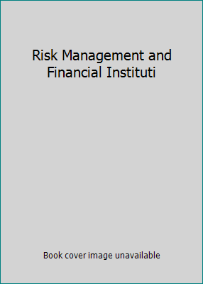 Risk Management and Financial Instituti 0136134270 Book Cover