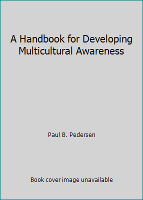 A Handbook for Developing Multicultural Awareness 1556201338 Book Cover