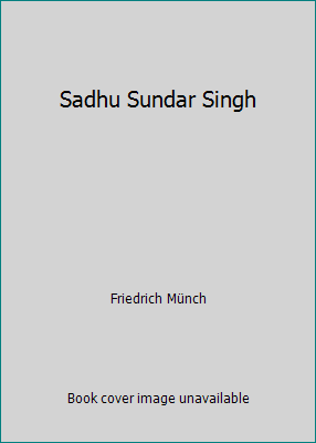 Sadhu Sundar Singh 3775104666 Book Cover