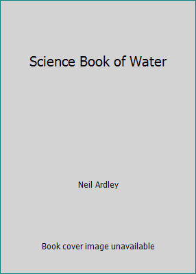 Science Book of Water 0153654007 Book Cover