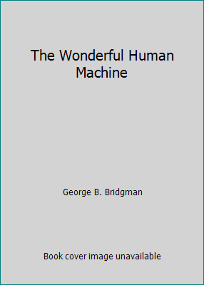 The Wonderful Human Machine B0019QFXI8 Book Cover