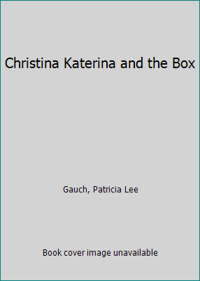 Christina Katerina and the Box 0698206827 Book Cover