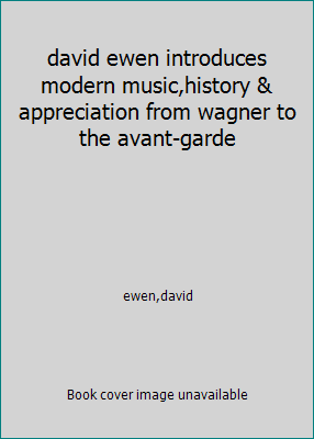 david ewen introduces modern music,history & ap... B00UR4MKQG Book Cover