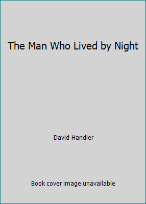 The Man Who Lived by Night 0743458591 Book Cover