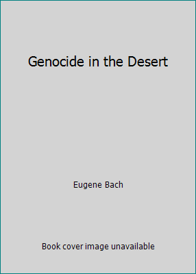 Genocide in the Desert 099704392X Book Cover