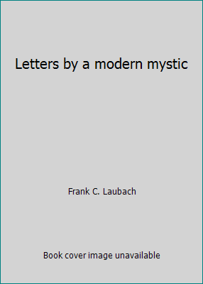 Letters by a modern mystic B0007EF0DG Book Cover