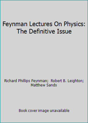 Feynman Lectures On Physics: The Definitive Issue 0805390650 Book Cover