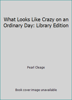 What Looks Like Crazy on an Ordinary Day: Libra... 0792798872 Book Cover