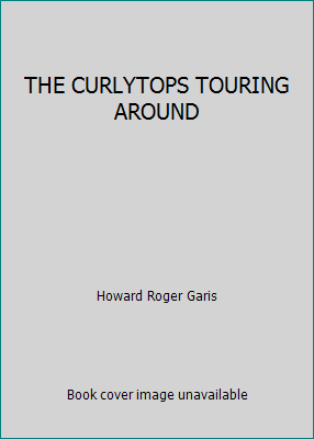 THE CURLYTOPS TOURING AROUND B000K7E8ZQ Book Cover
