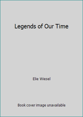 Legends of Our Time B000HT6ABC Book Cover