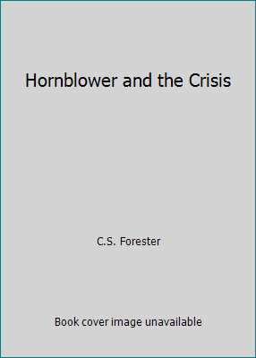 Hornblower and the Crisis B003O7JSXG Book Cover