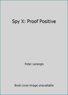 Spy X: Proof Positive 0439775353 Book Cover