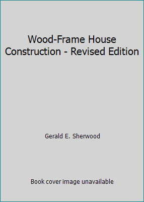 Wood-Frame House Construction - Revised Edition B001N4PMG4 Book Cover