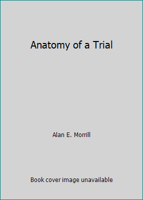 Anatomy of a Trial [Unknown] B000NO59WW Book Cover